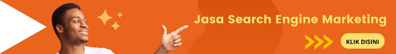Jasa Search Engine Marketing