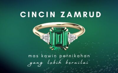 Cincin Zamrud untuk Mas Kawin Pernikahan yang Lebih Bernilai